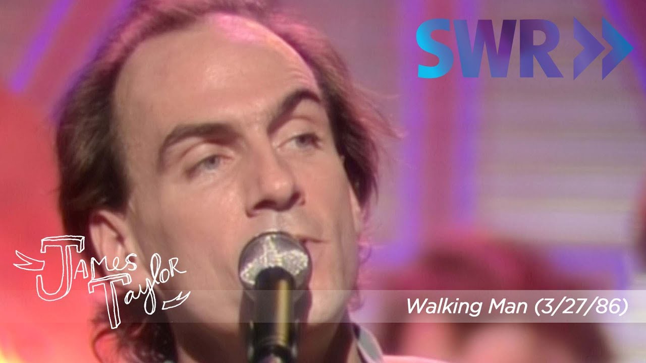 James Taylor - Walking Man (Ohne Filter, March 27, 1986)