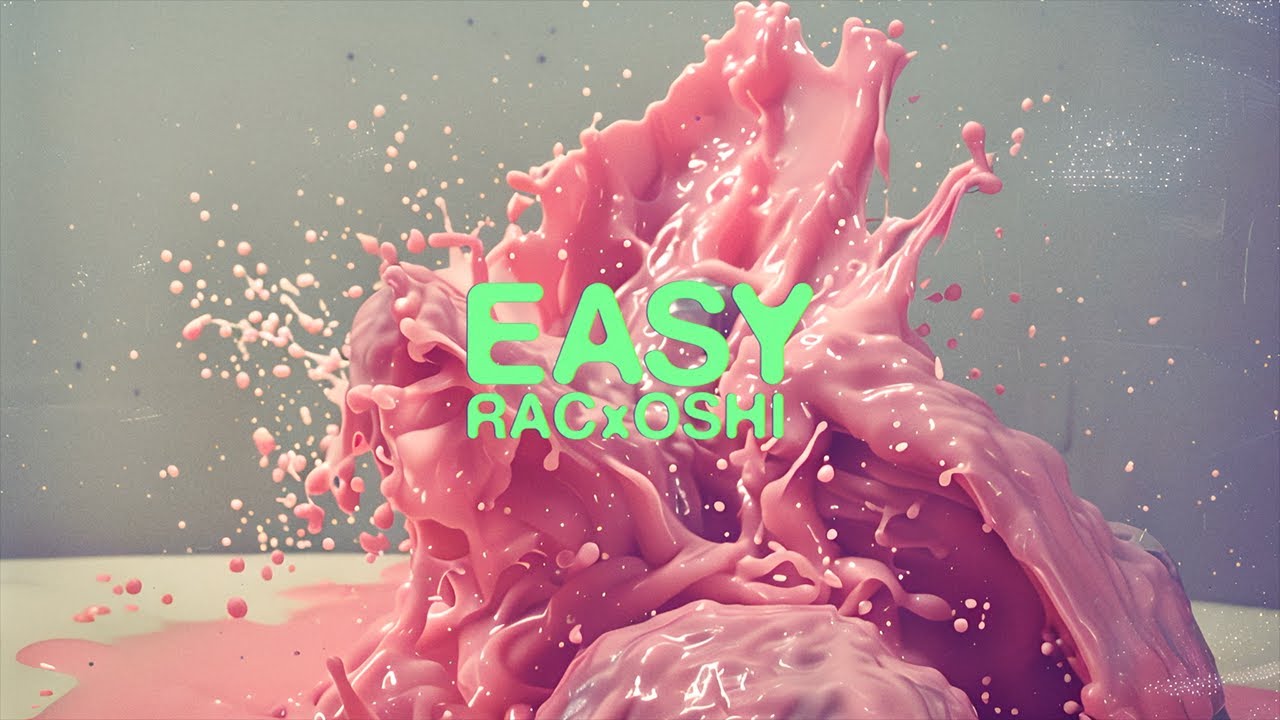 RAC x Oshi – Easy (Official Lyric Video)