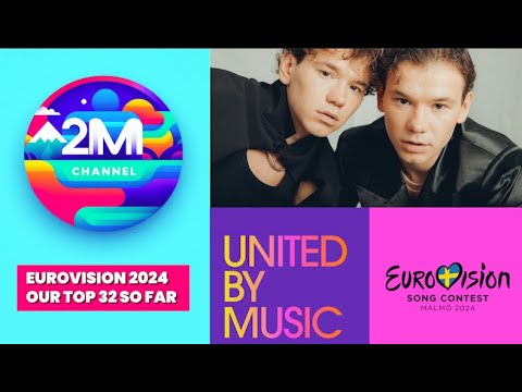 Eurovision 2024 | Our Top 32 | Including Sweden 🇸🇪 | Marcus & Martinus - Unforgettable