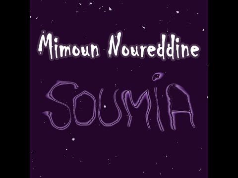 Noureddine Mimoun - Soumia (Prod. By Pitcho)