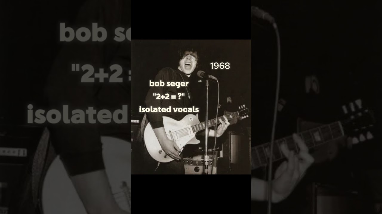 Bob Seger System “2+2=?” (isolated vocals- vocals only)