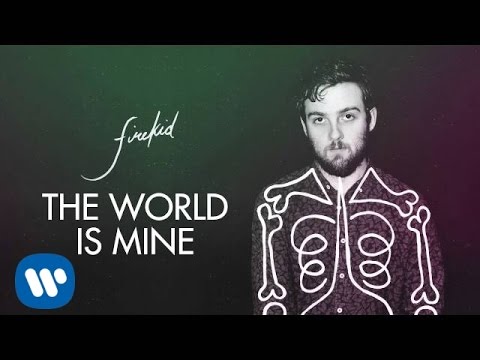 firekid - The World Is Mine [Official Audio]