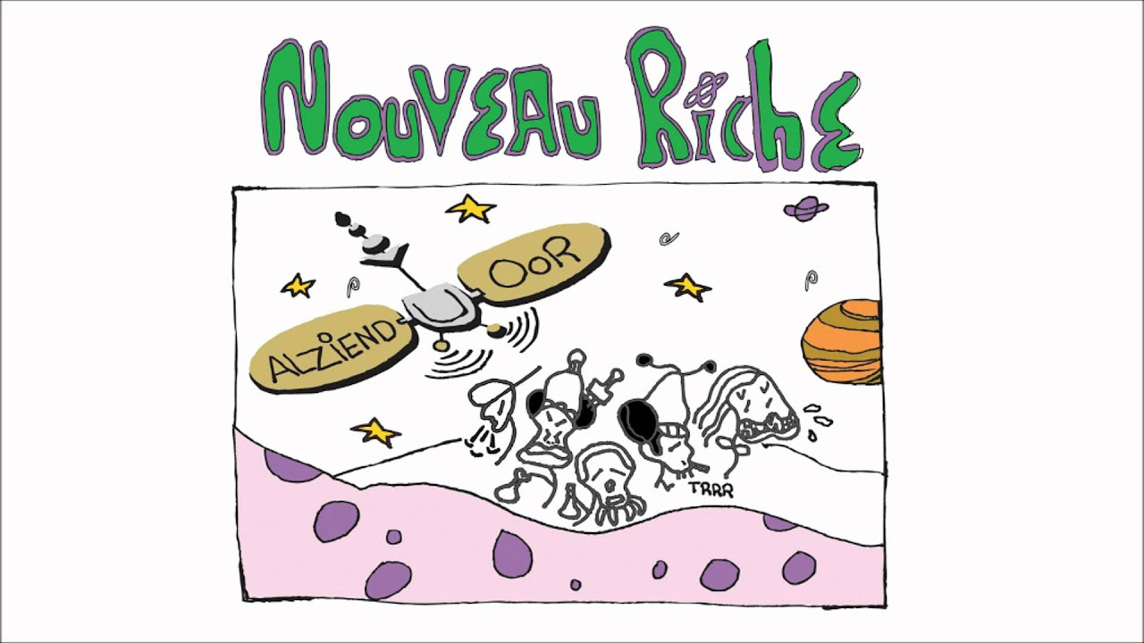 Nouveau Riche - Alziend Oor - #05 Pak Je Momentje (Nu Of Nooit)