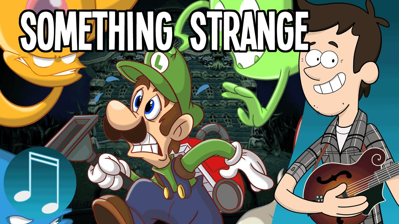 "Something Strange" - Luigi's Mansion song by MandoPony