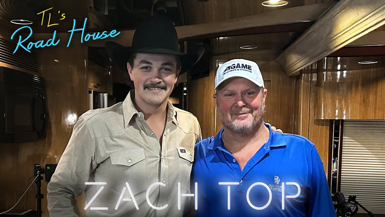 Tracy Lawrence - TL's Road House - Zach Top (Episode 47)