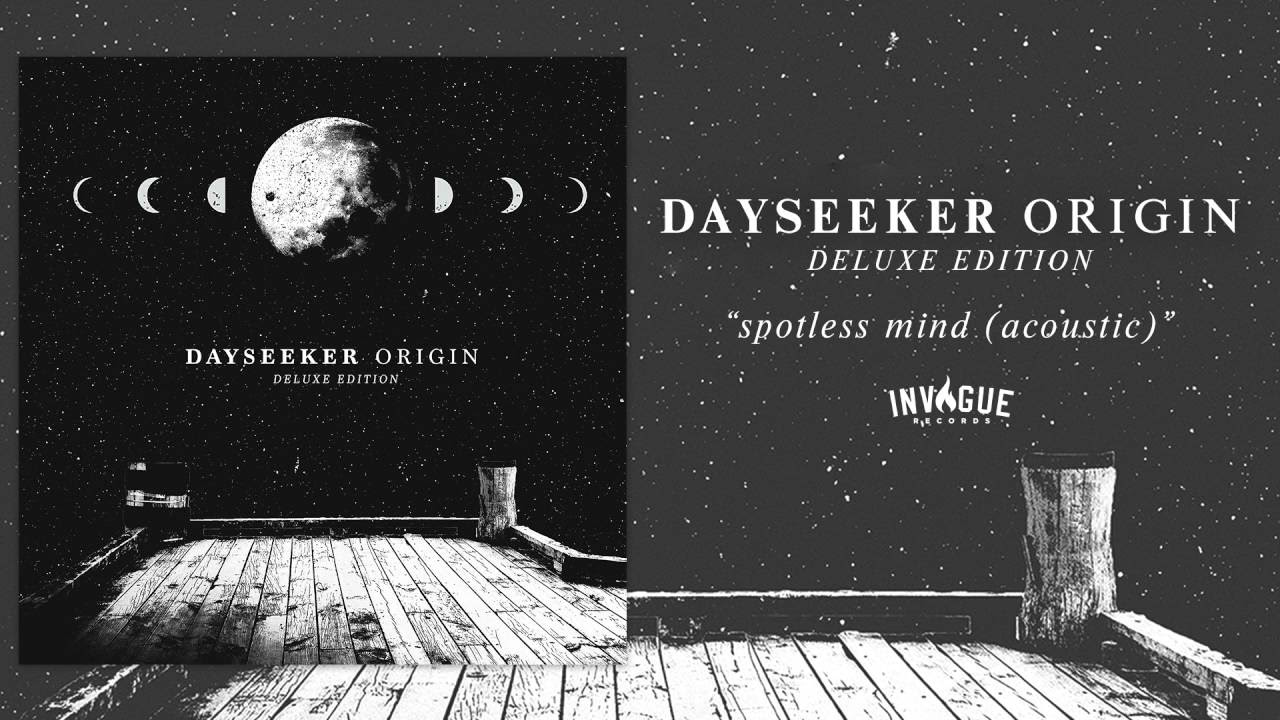 Dayseeker - Spotless Mind (Reimagined)