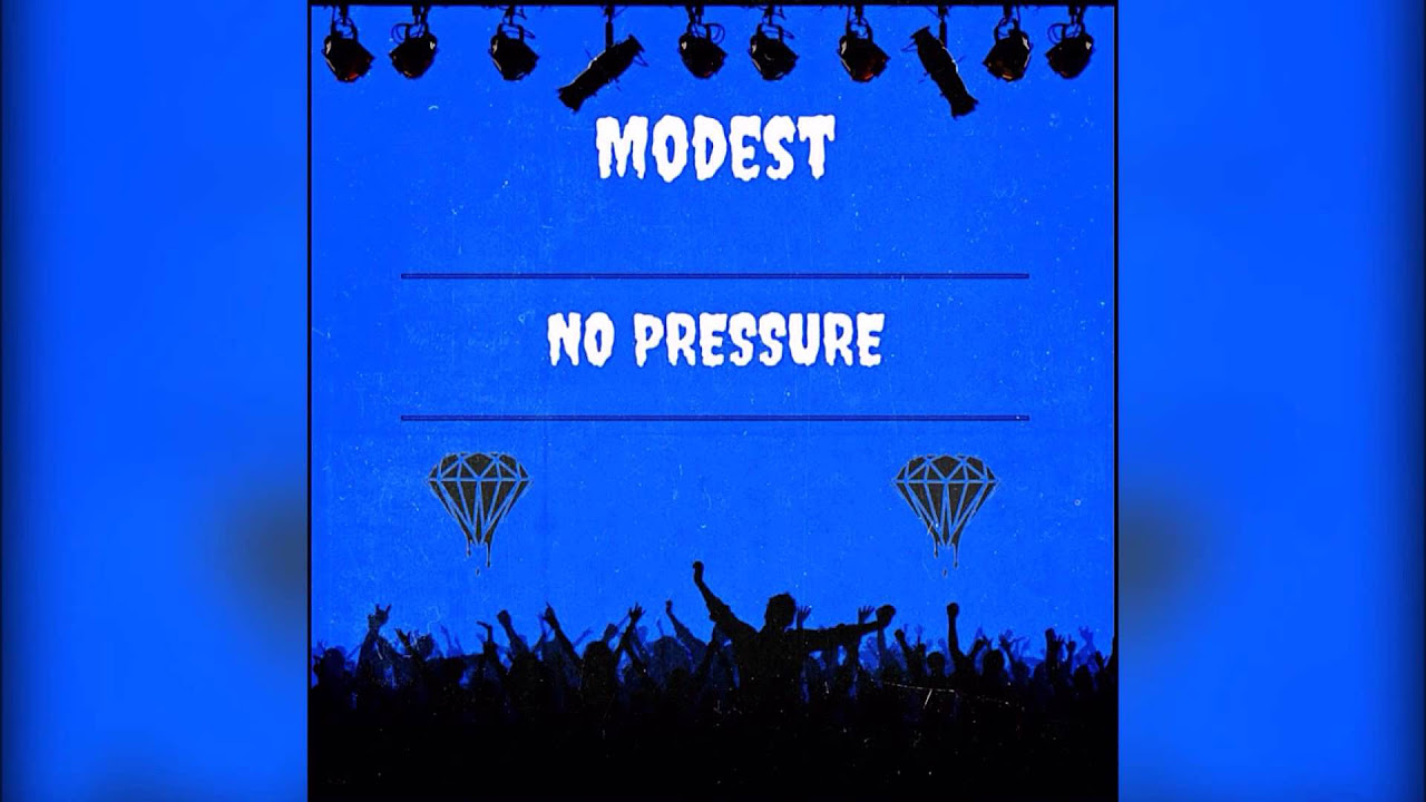 Modest -  No Pressure