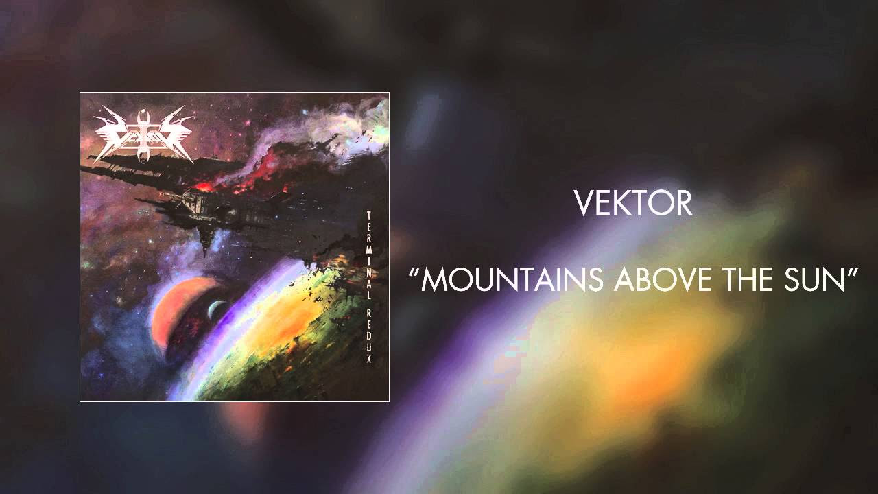 Vektor - Mountains Above the Sun (Official Audio)