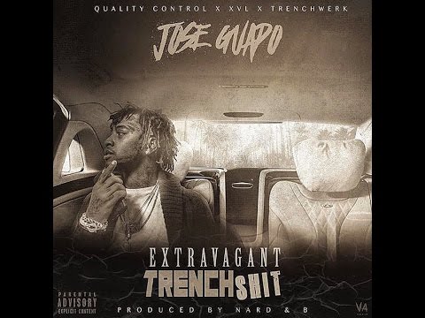 Jose Guapo - "From My Heart" (Prod. By Nard &  | XL) (Extravagant Trench Shit)