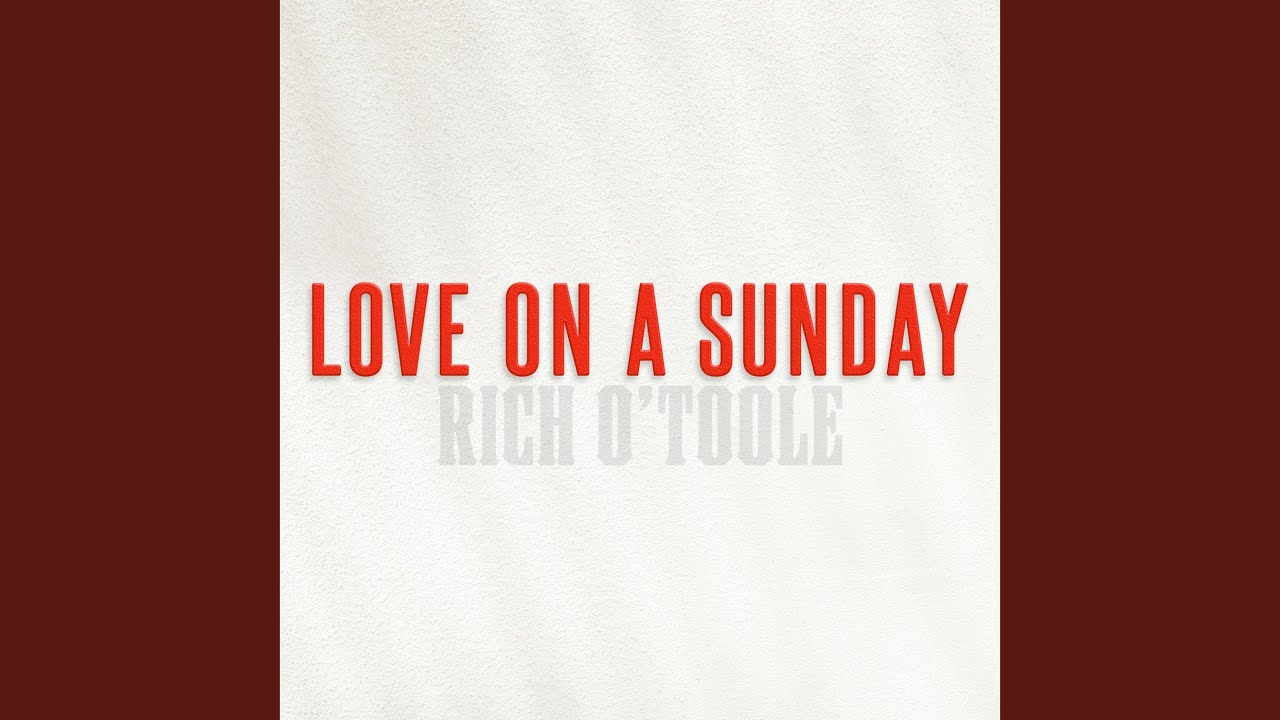 Love on a Sunday