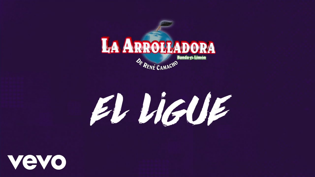 La Arrolladora Banda El Limón De René Camacho - El Ligue (Karaoke)