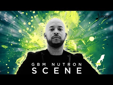 GBM Nutron - Scene "2016 Soca" (Official Audio)