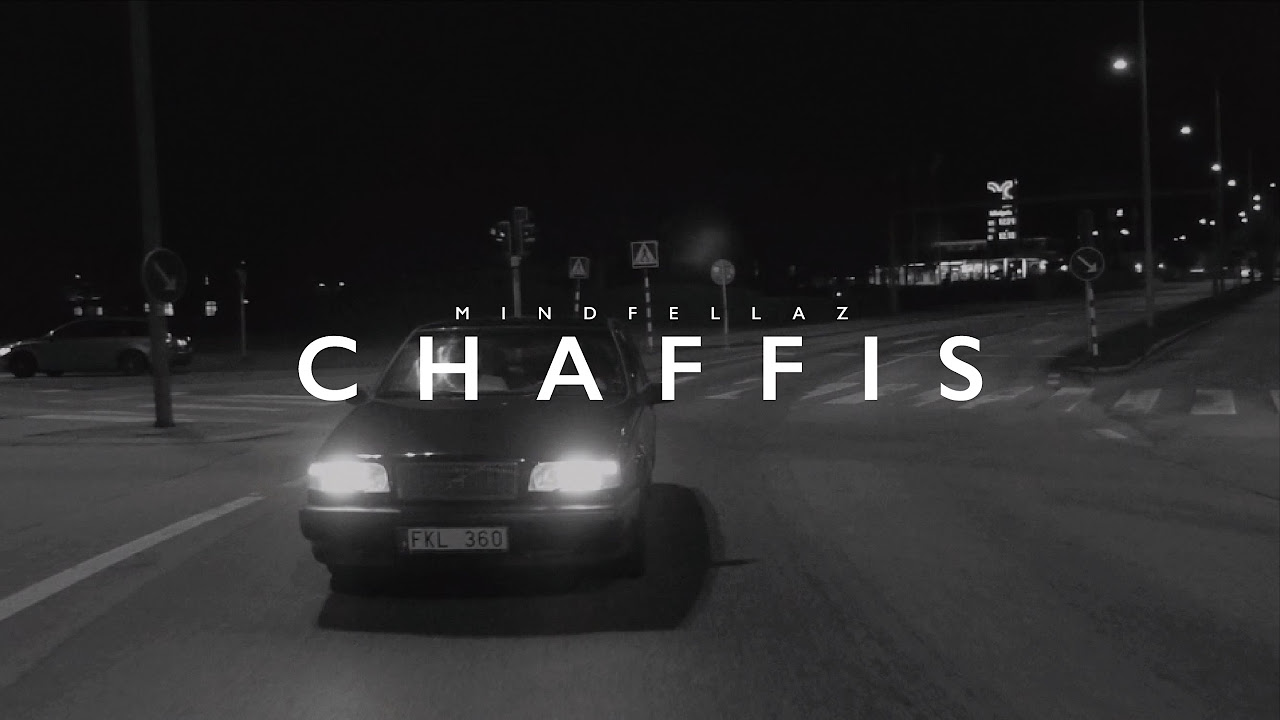 Mindfellaz - Chaffis (Official Video)