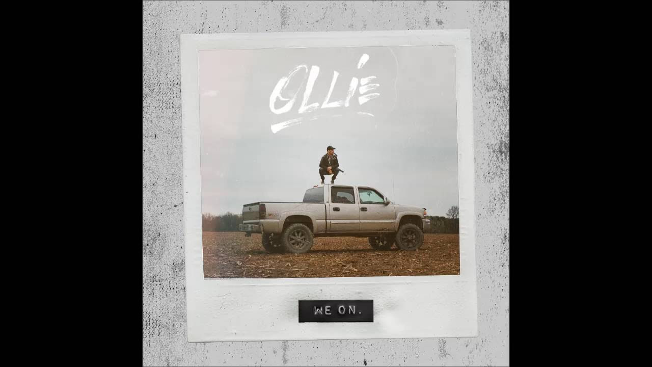Ollie - We On ft. Cam Meekins