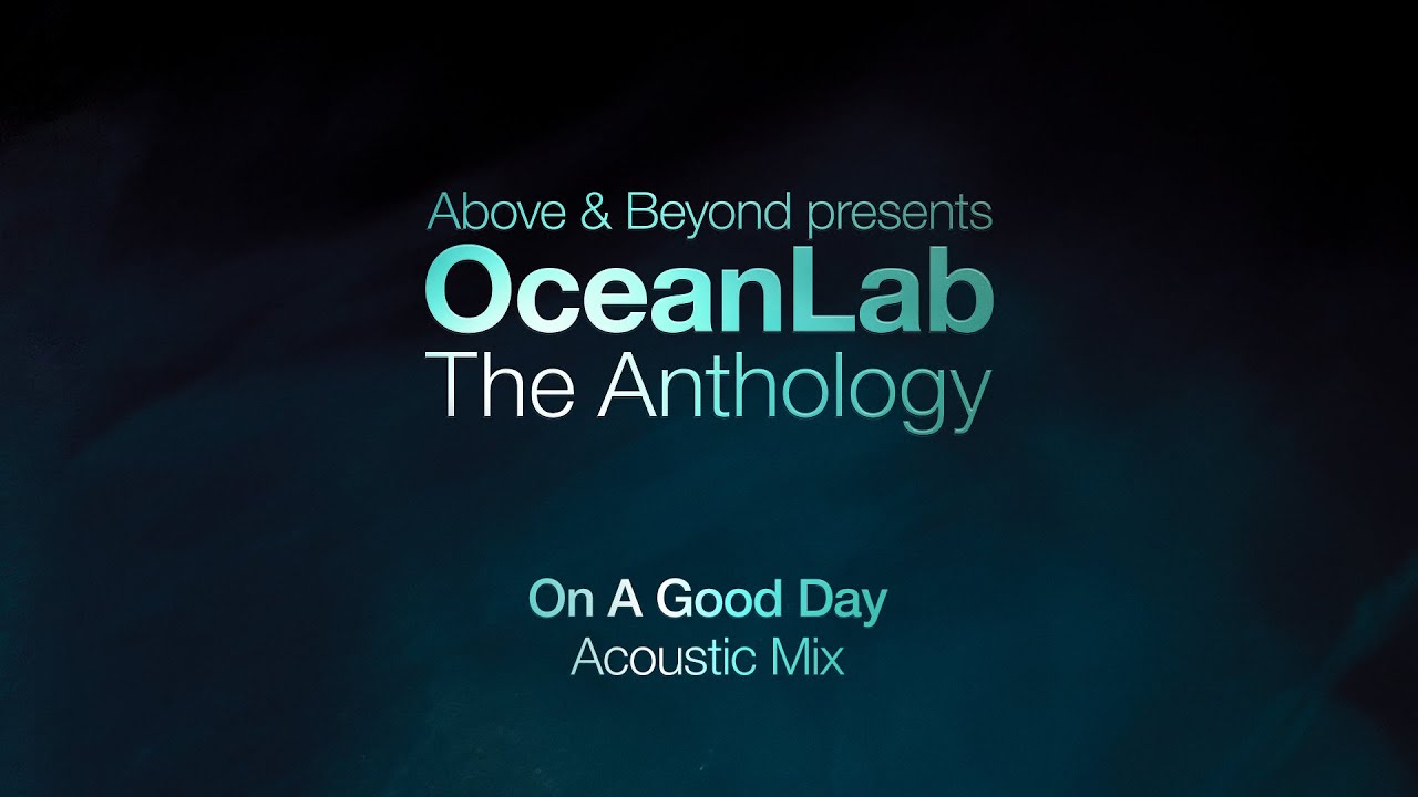 OceanLab - On A Good Day (Acoustic Mix)