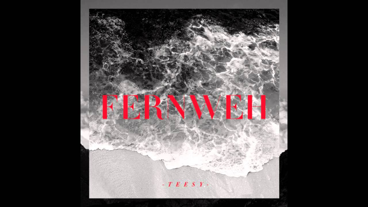 Teesy - Zu Kool / Fernweh Mixtape 2013