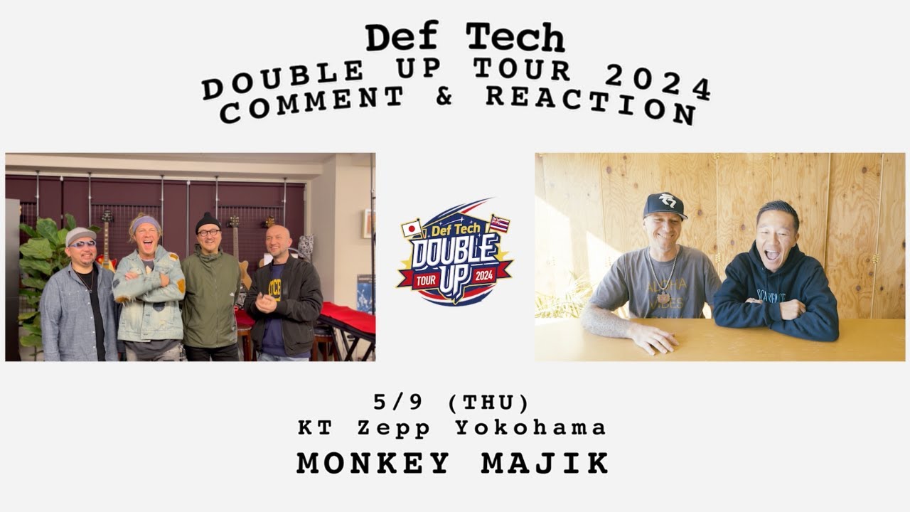 Def Tech - "Double Up" Tour 2024 Comment & Reaction MONKEY MAJIK