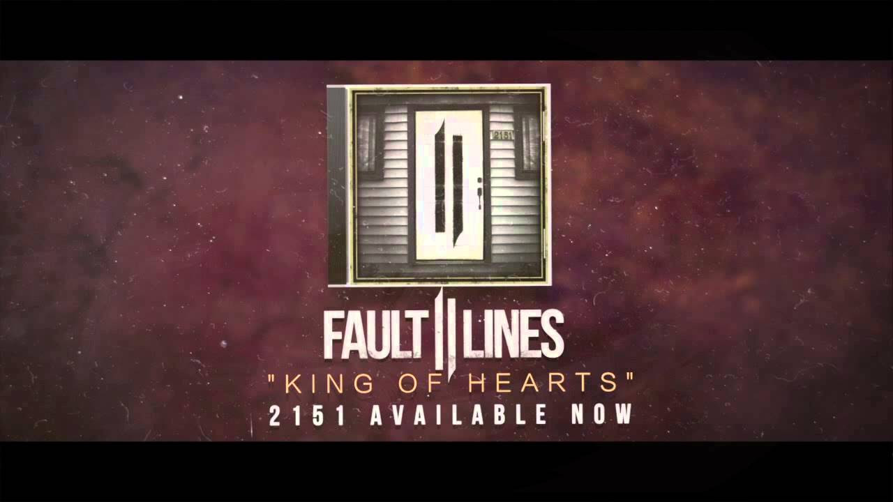 Fault Lines - King of Hearts