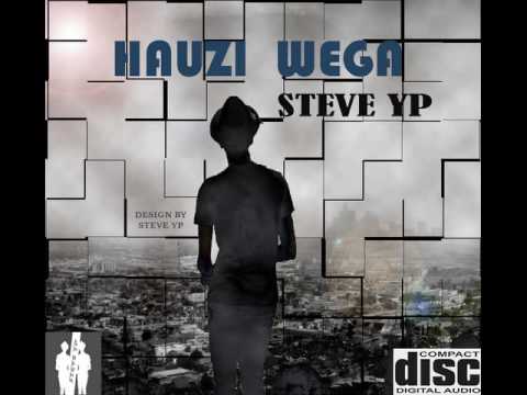 Steve YP - Hauzi Wega (Official Audio) 2016