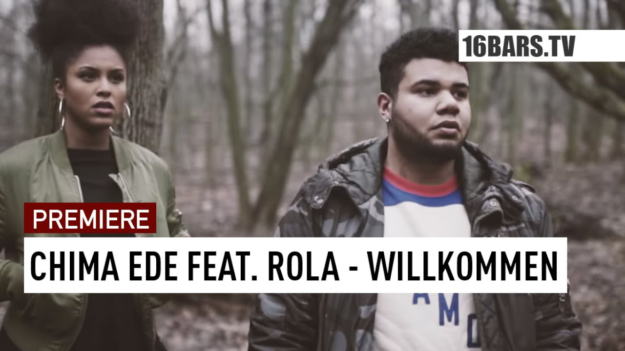 Chima Ede feat. Rola - Willkommen (16BARS.TV PREMIERE)