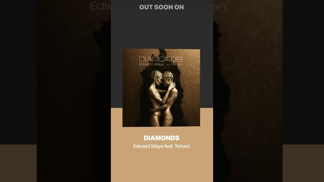 Edward Maya & Yohani - Diamonds (SOON)