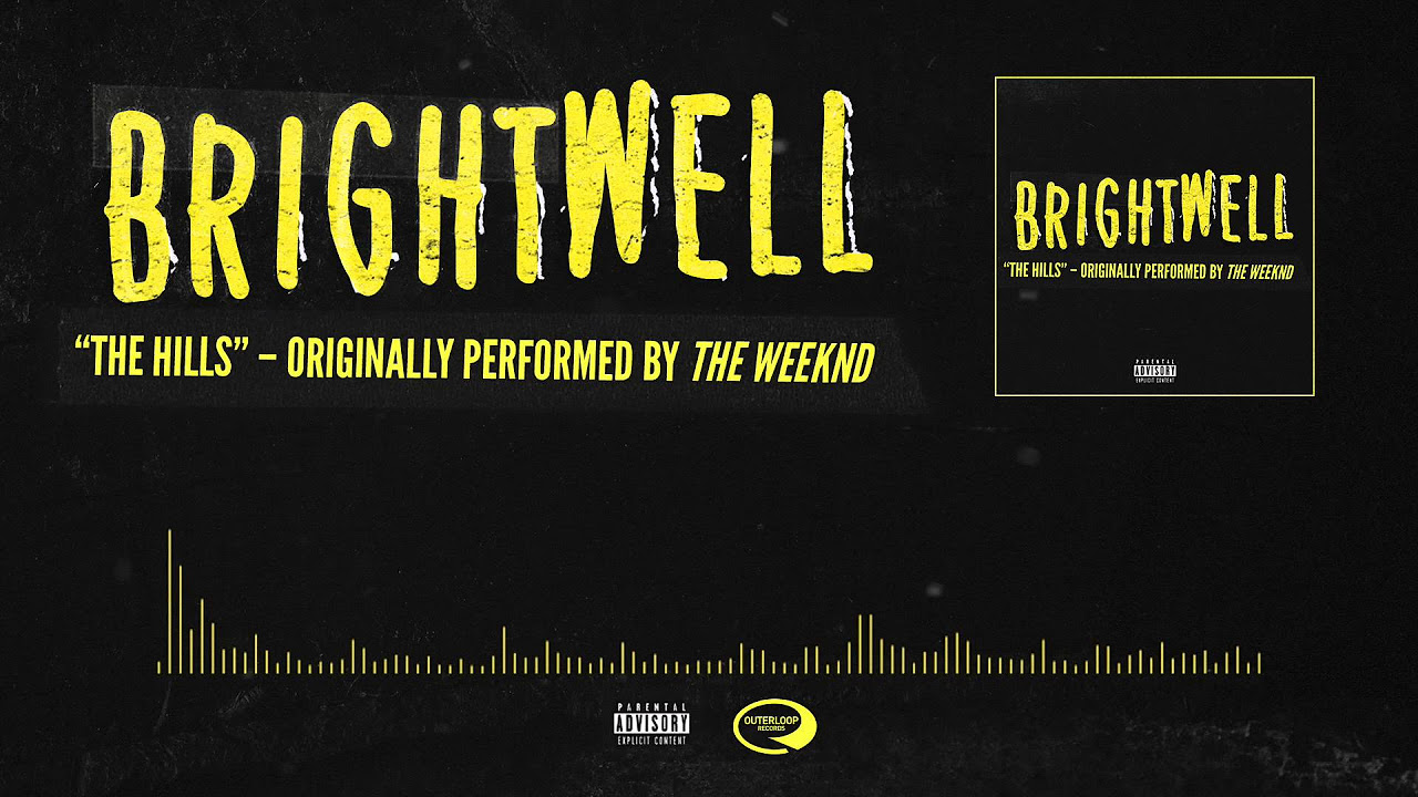 Brightwell - The Hills (Cover) [Official Stream]