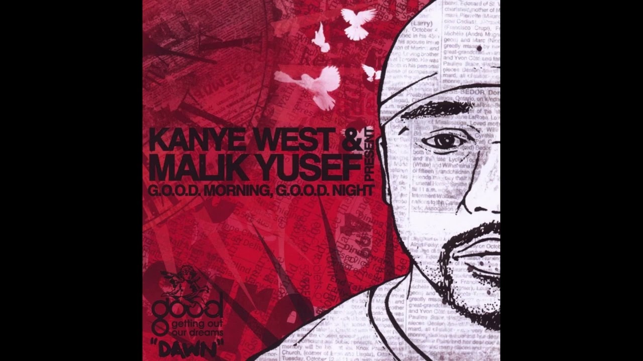 Kanye West & Malik Yusef - G.O.O.D. Morning, G.O.O.D. Night: Dawn