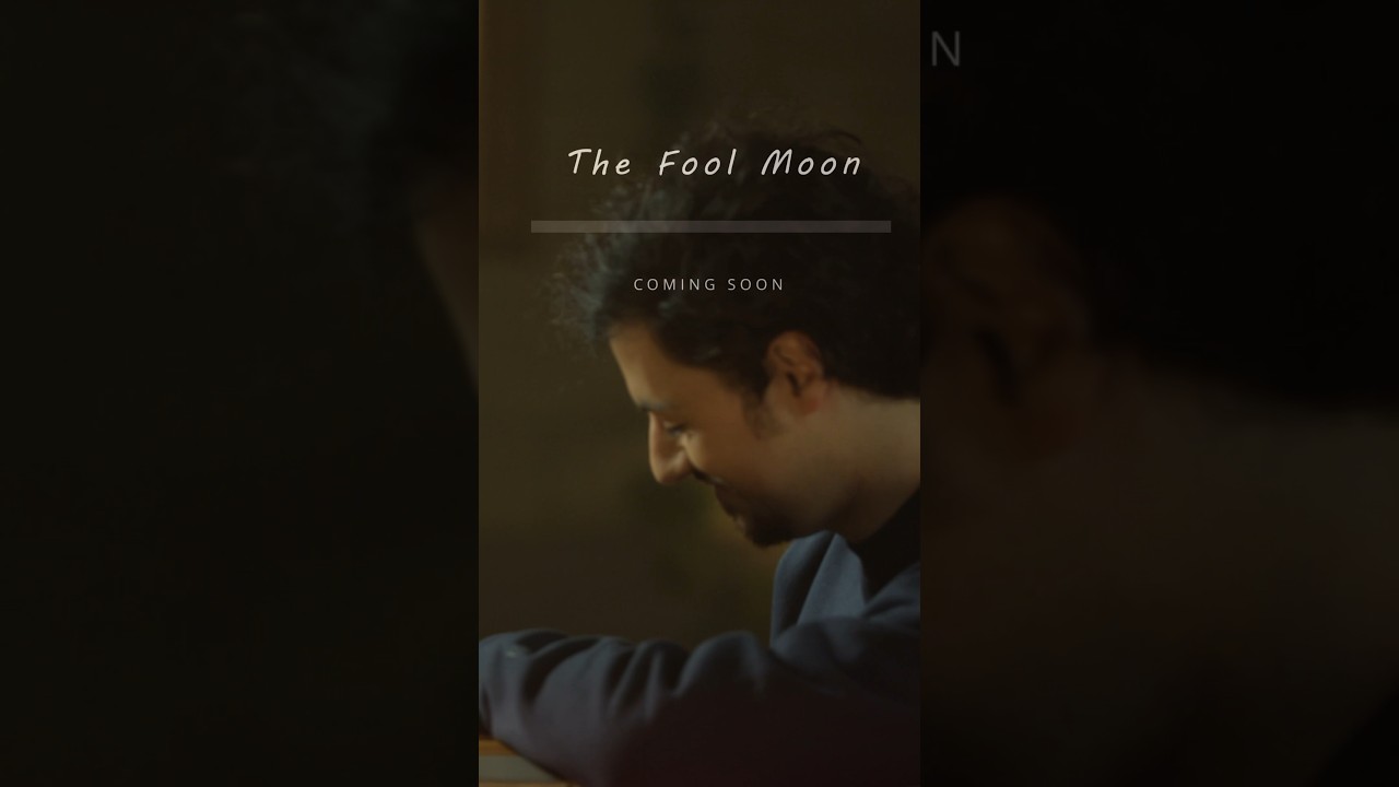 Coming soon! ‘The fool moon’