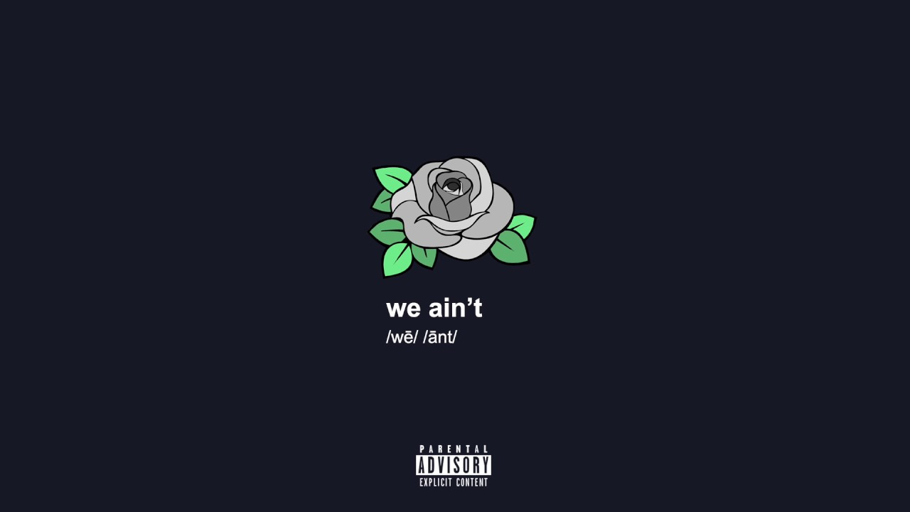Gianni & Kyle - We Ain't [Official Audio]