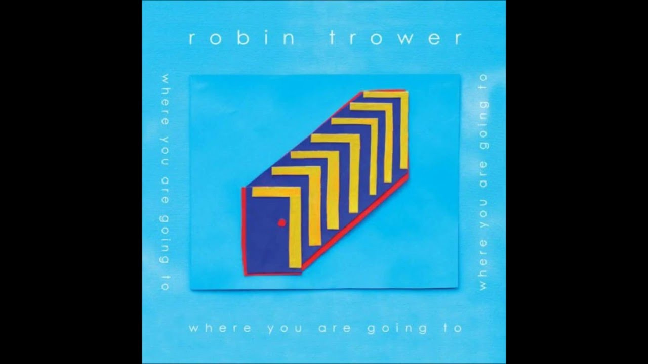 Back Where You Belong -  Robin Trower