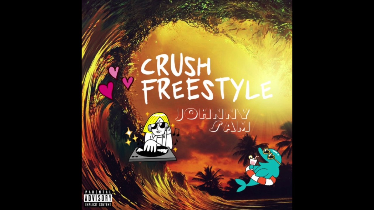 Johnny Sam - Crush Freestyle (Official Audio)