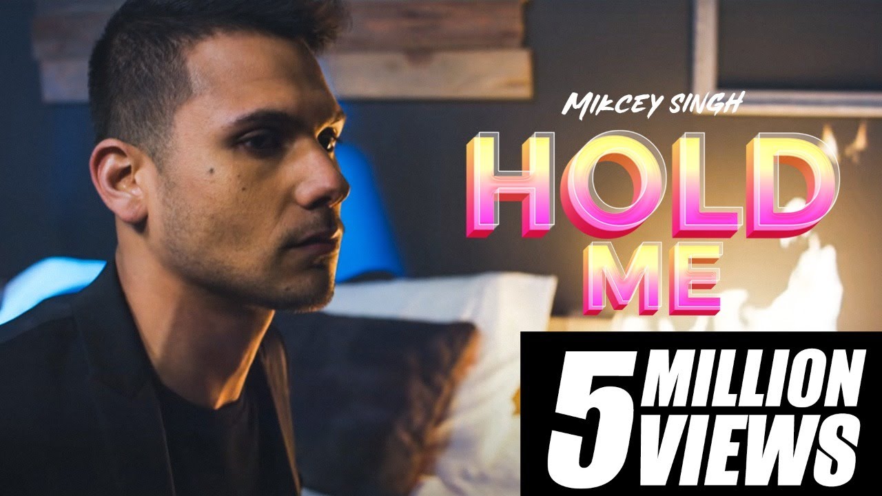 Mickey Singh - Hold Me (Official Video) 👩🏻🌹👦🏻