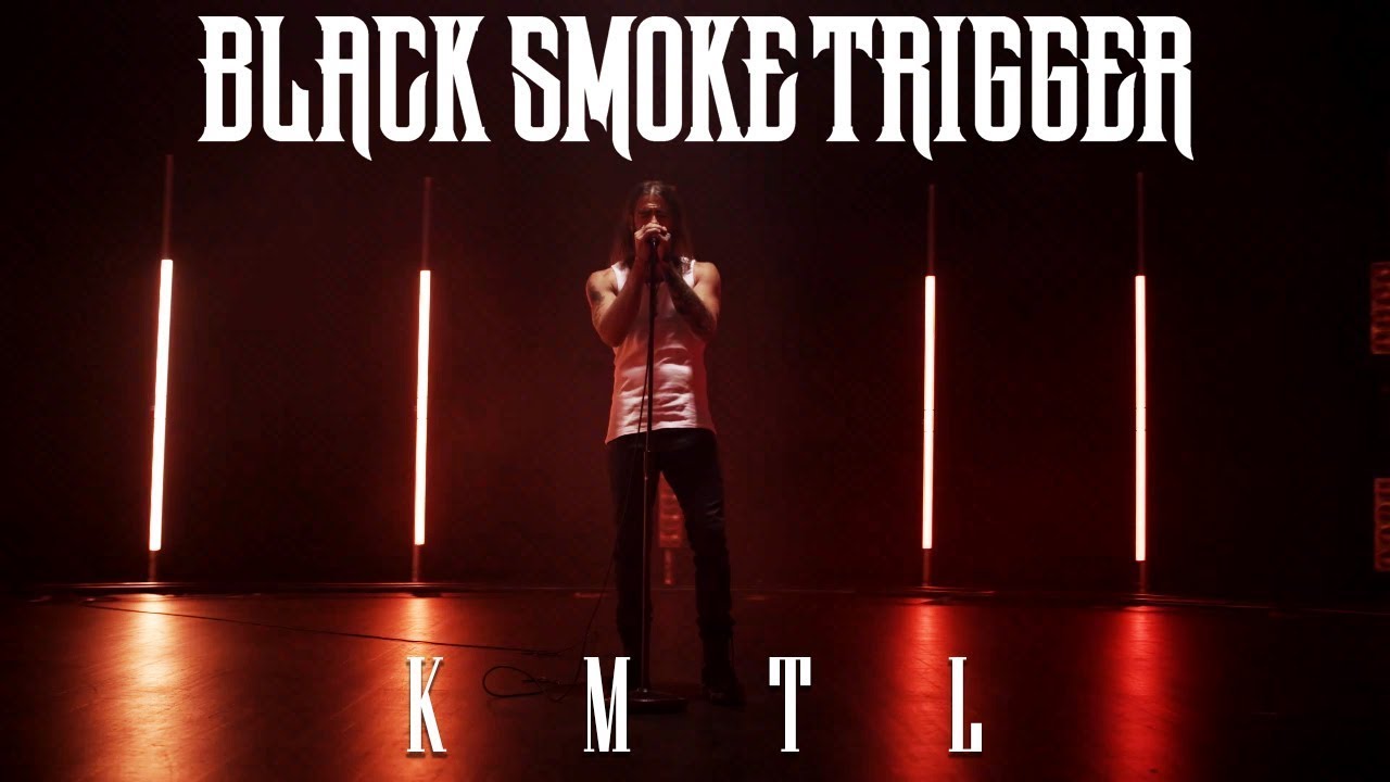 Black Smoke Trigger - K.M.T.L (Official Music Video)