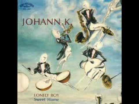 Johann K. - Lonely boy