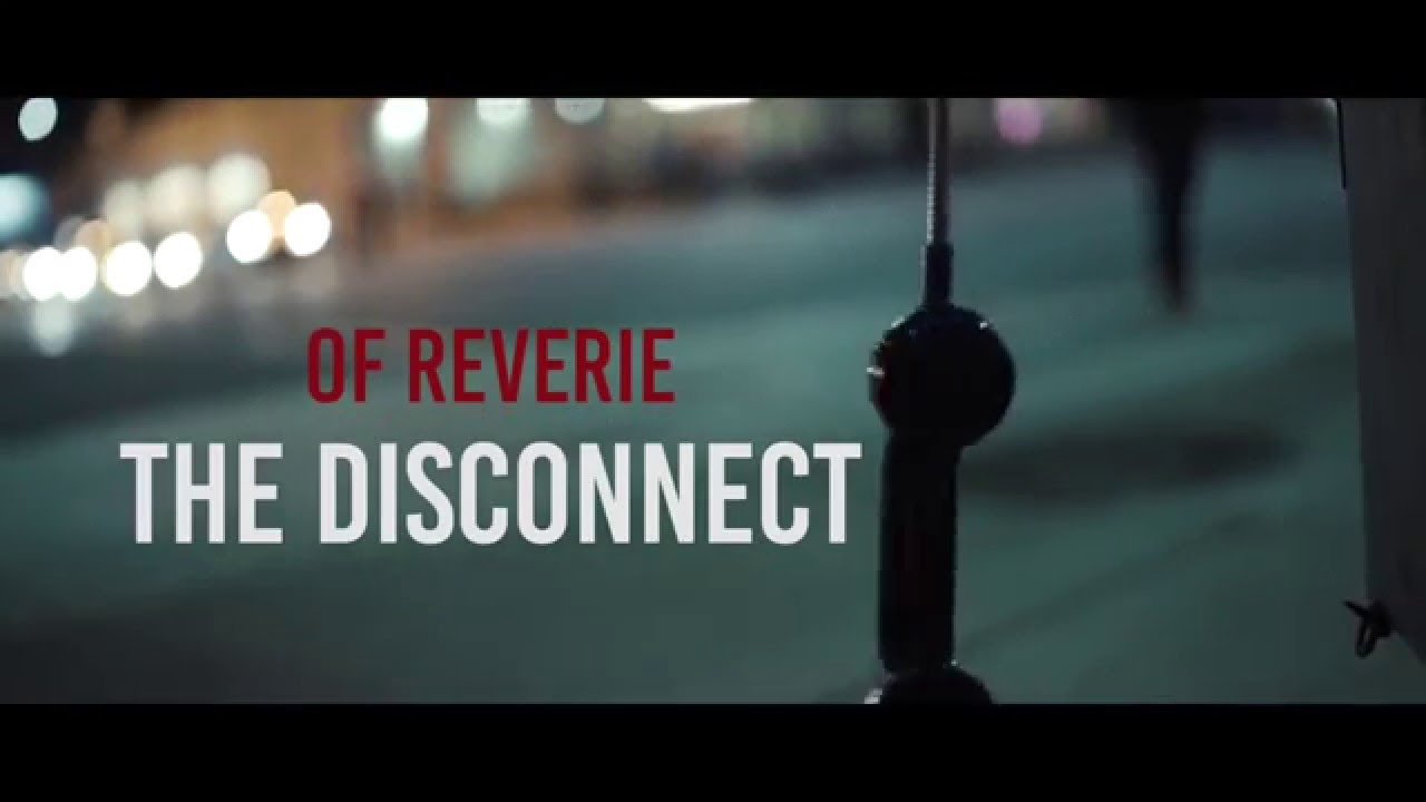 Of Reverie - The Disconnect [Official Music Video]