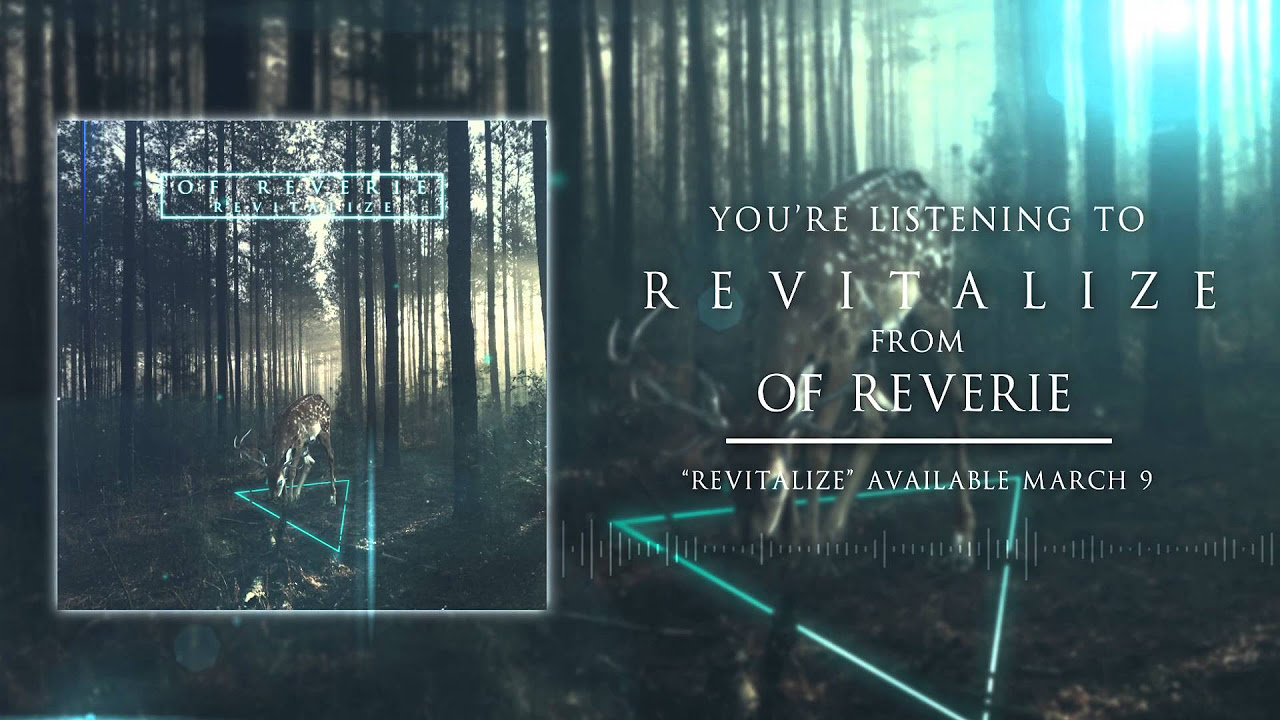 Of Reverie - Revitalize [Official Audio]
