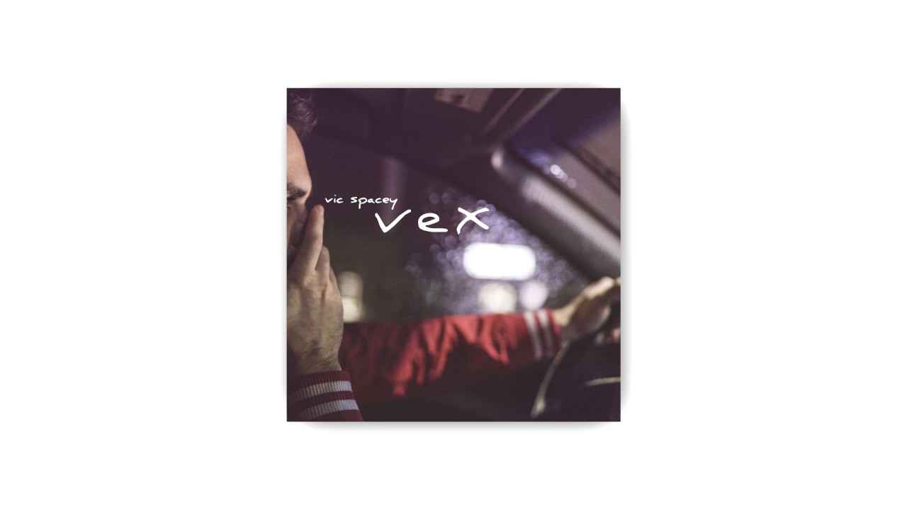 Vex - Vic Spacey
