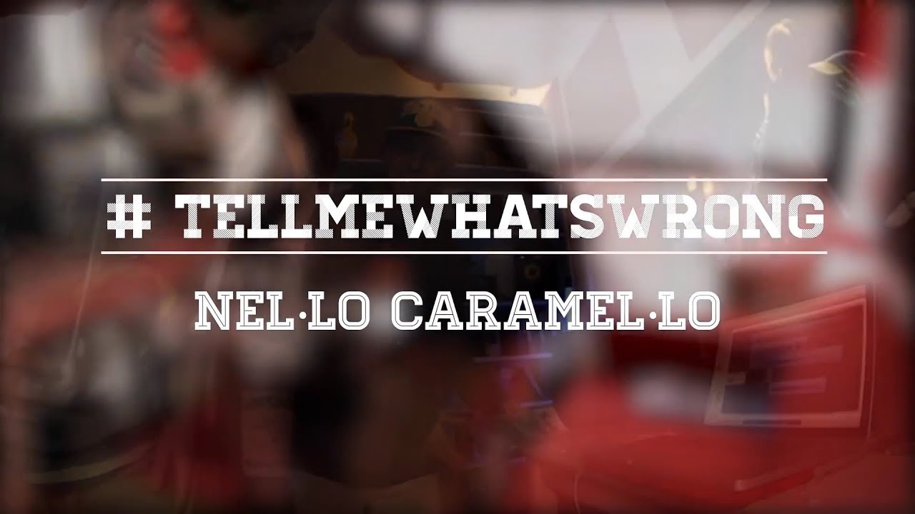 NEL·LO Caramel·lo - #tellmewhatswrong (Videoclip Oficial)