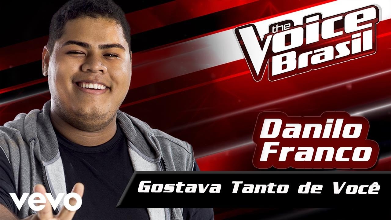 Danilo Franco - Gostava Tanto De Você – The Voice Brasil 2016 (Audição 4) (Audio)