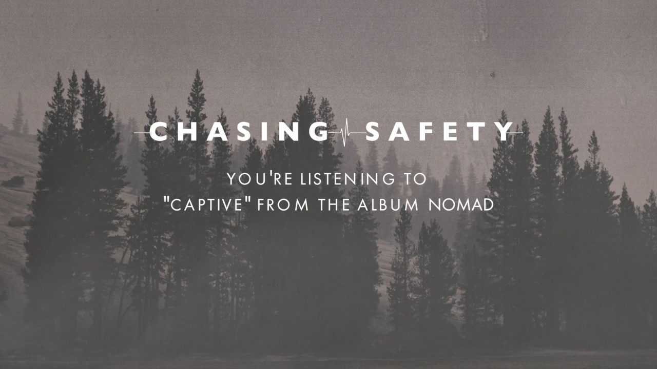Chasing Safety - Captive