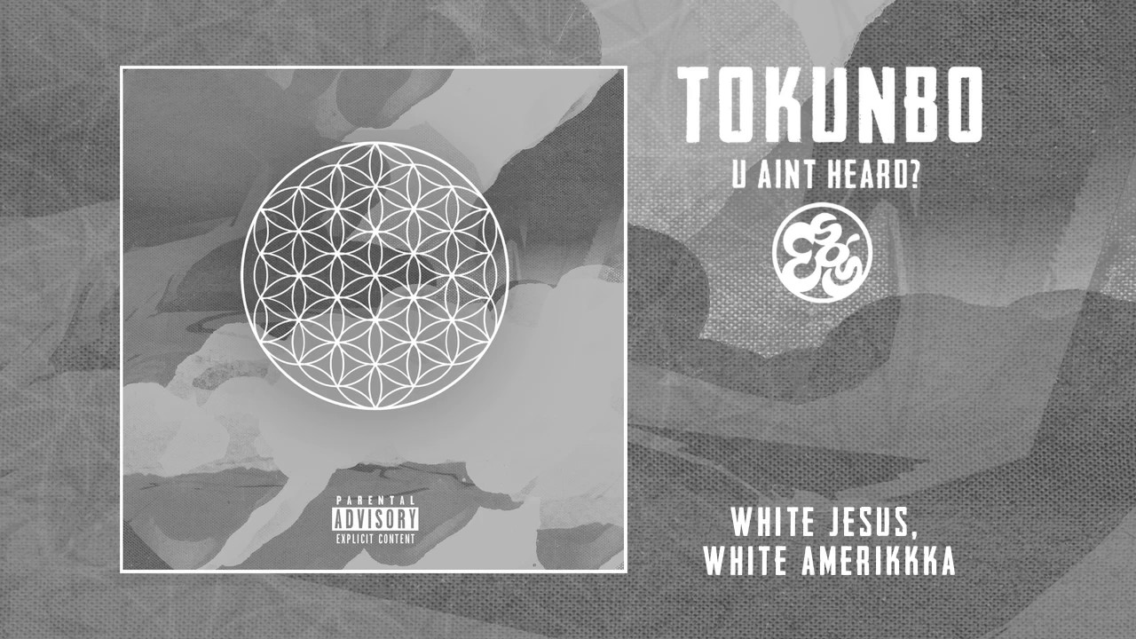 Tokunbo - White Jesus, White AmeriKKKa