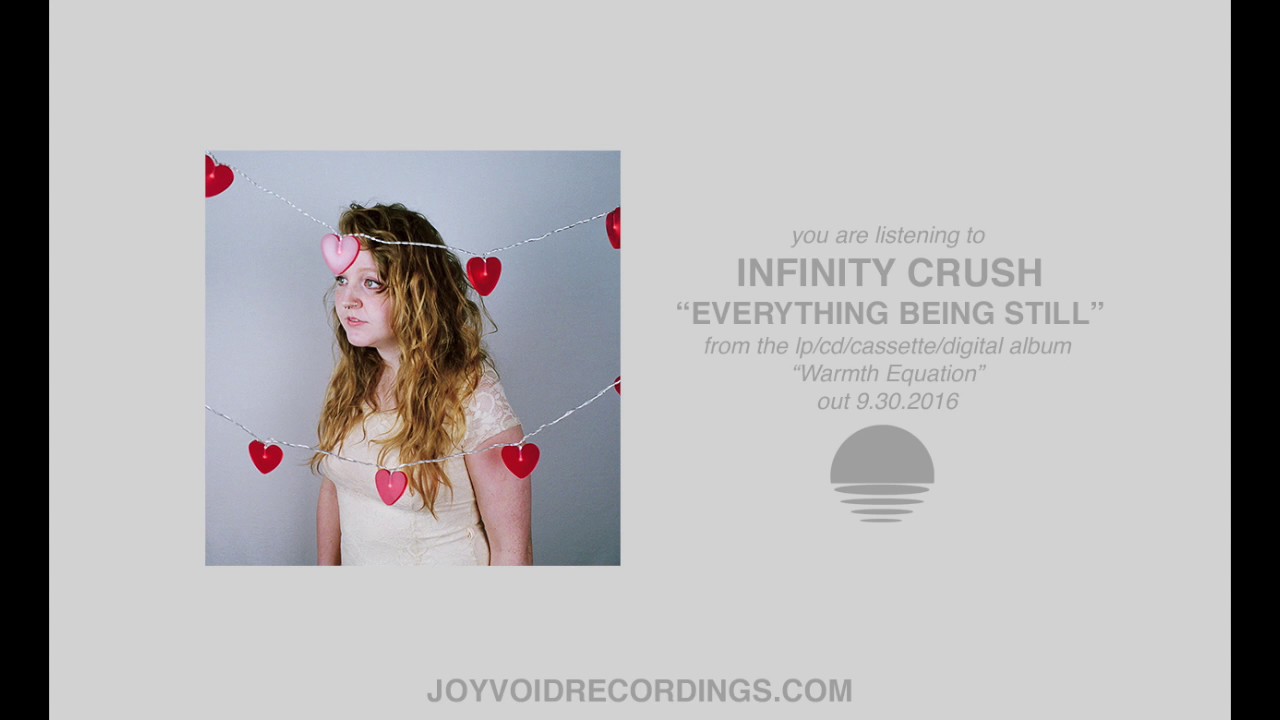 Infinity Crush - Everything Being Still (Official Audio)