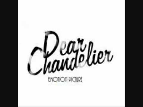 Dear Chandelier - Sweet Talker