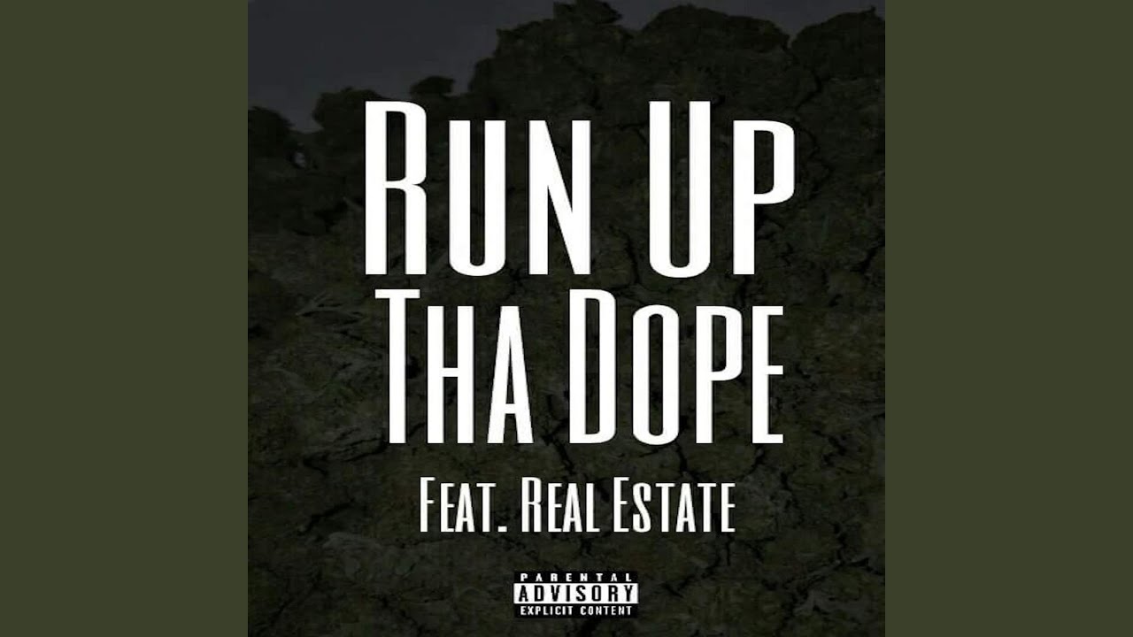 Run up tha Dope