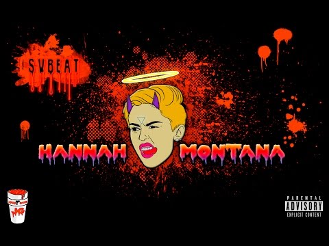 SV - HANNAH MONTANA [Prod. SV]