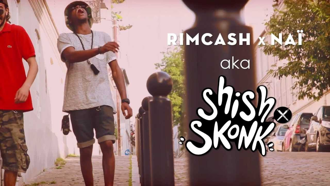 SHiSH x SKoNK (Rimcash & Naï) - PARLEZ-VOUS FRONÇAIS