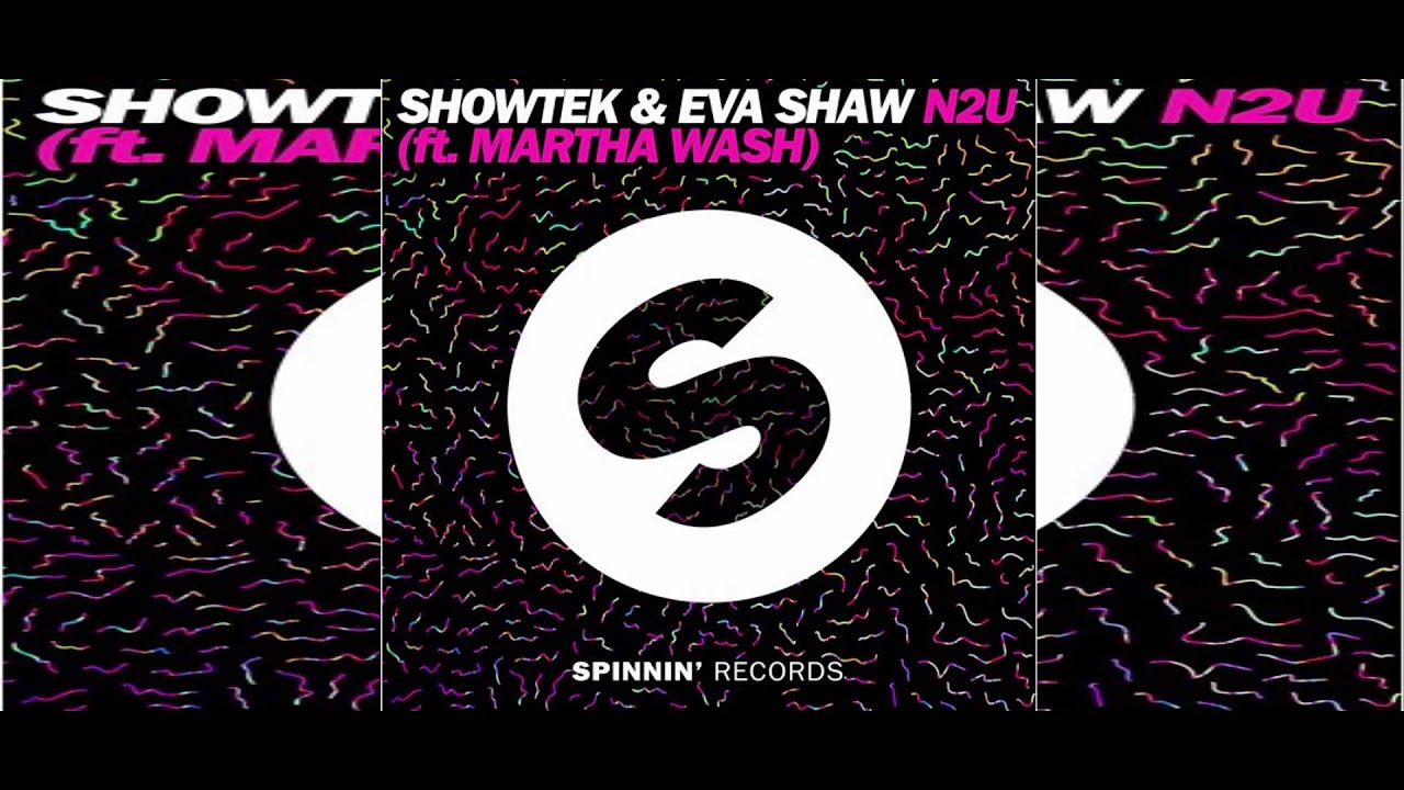 Showtek & Eva Shaw feat. Martha Wash - N2U