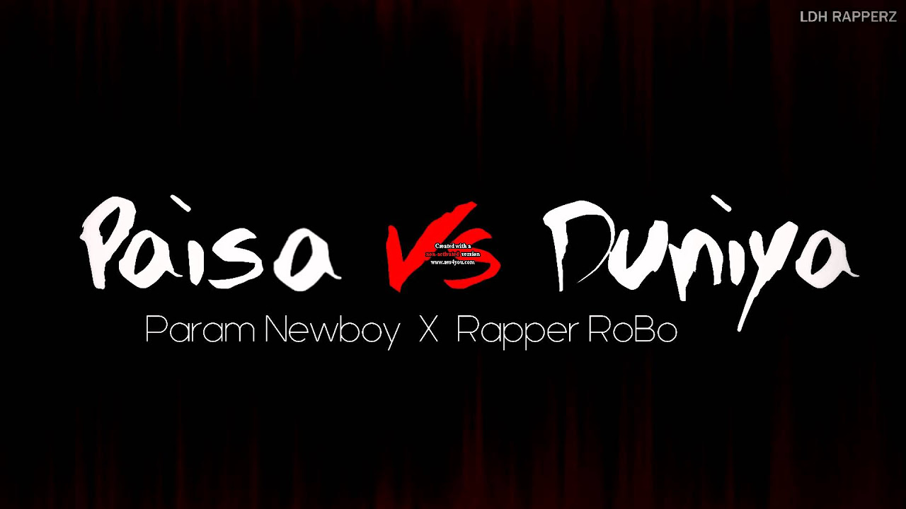 Paisa Vs Duniya | Param Basra | Rapper RoBo | LDH Rapper'z | Punjabi Rap 2016