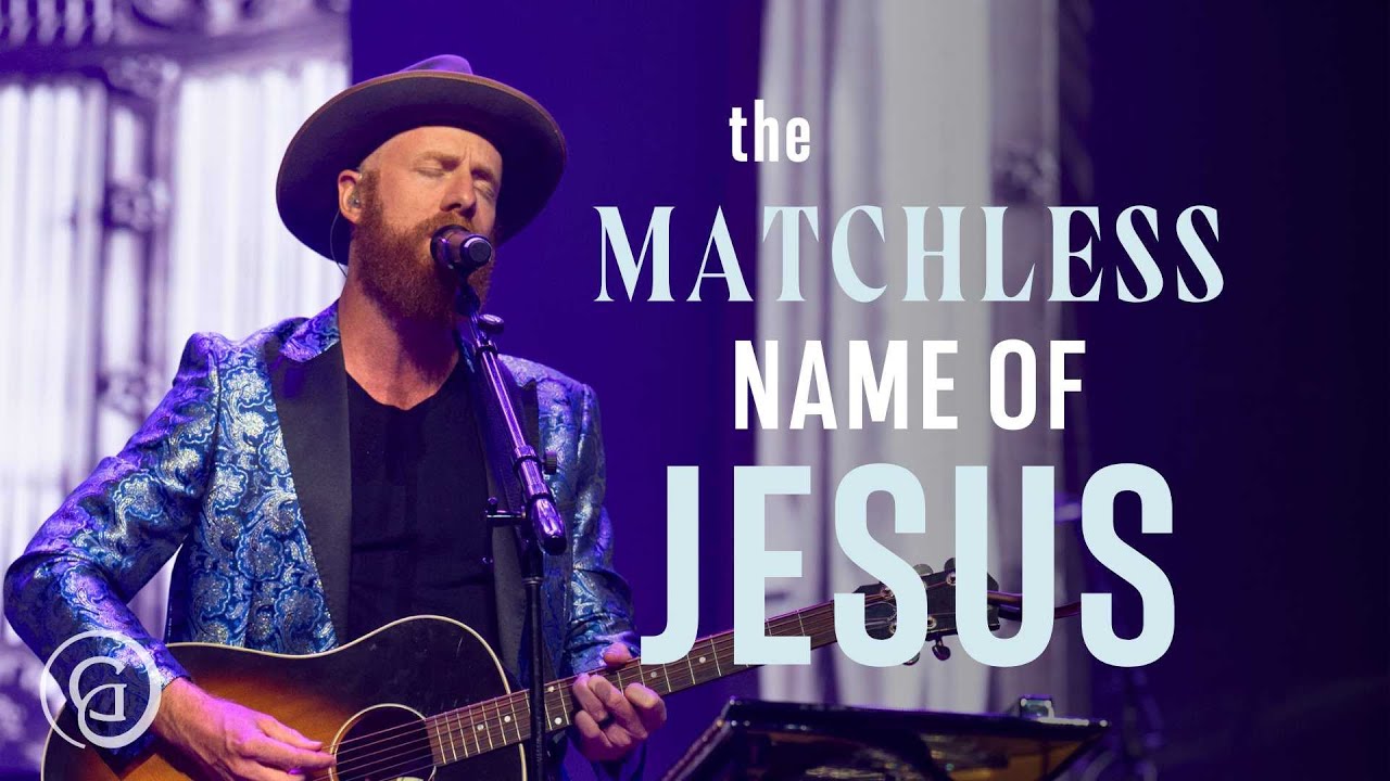 The Matchless Name of Jesus - Matt Boswell & Matt Papa (Live from Sing!)