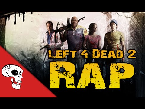 Left 4 Dead 2 Rap by JT Music (Throwback Upload)